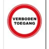 Bord Verboden Toegang 40x50 Cm
