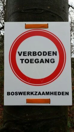 Bord Verboden Toegang Boswerkzaamheden